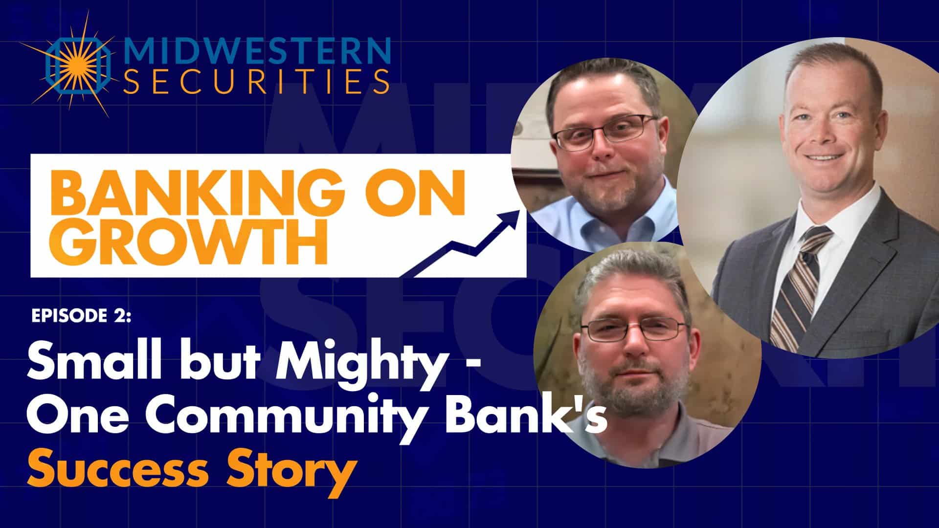 Small but Mighty: A Community Bank Success Story