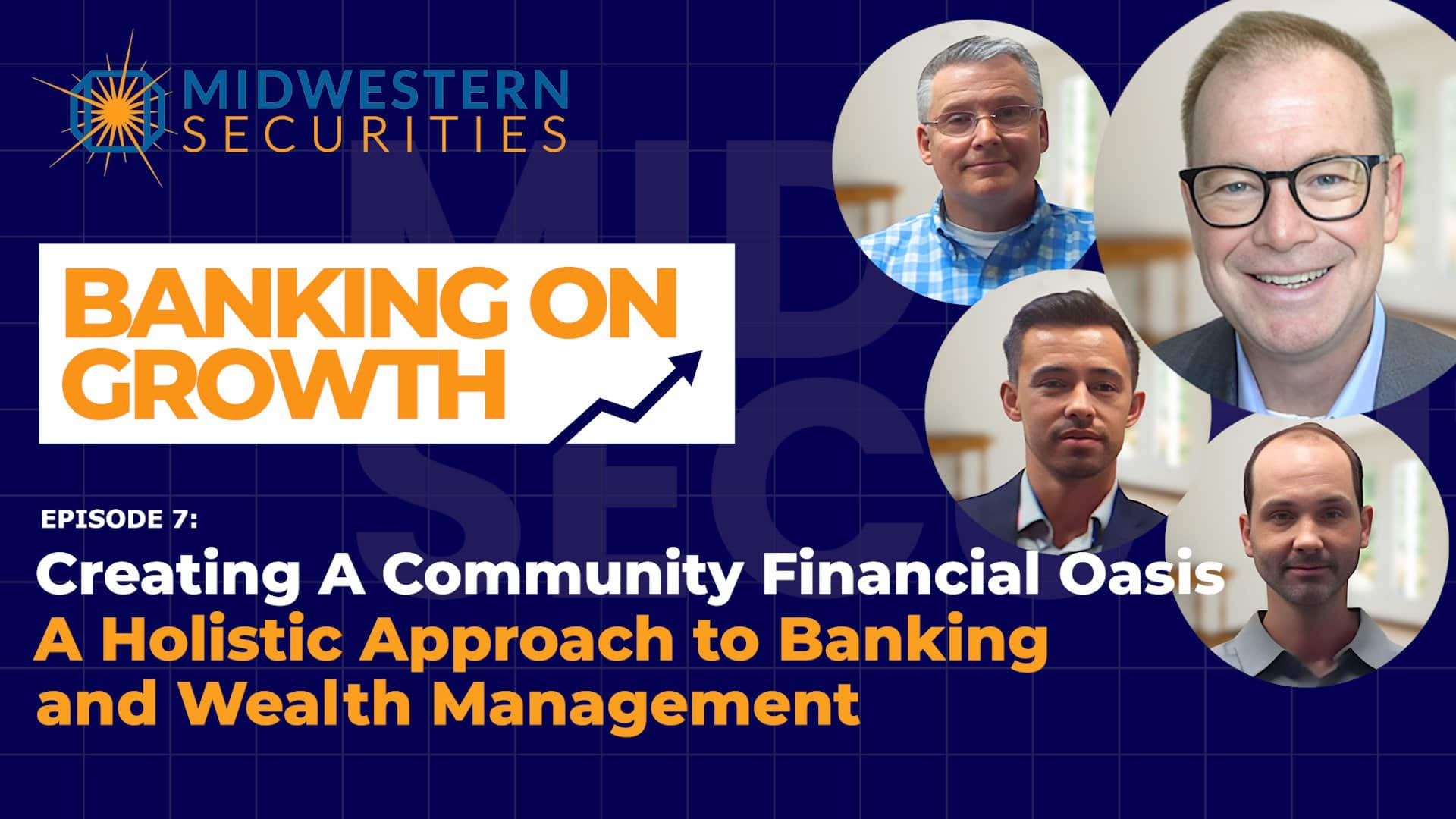 Creating A Community Financial Oasis – A Holistic Approach to Banking and Wealth Management
