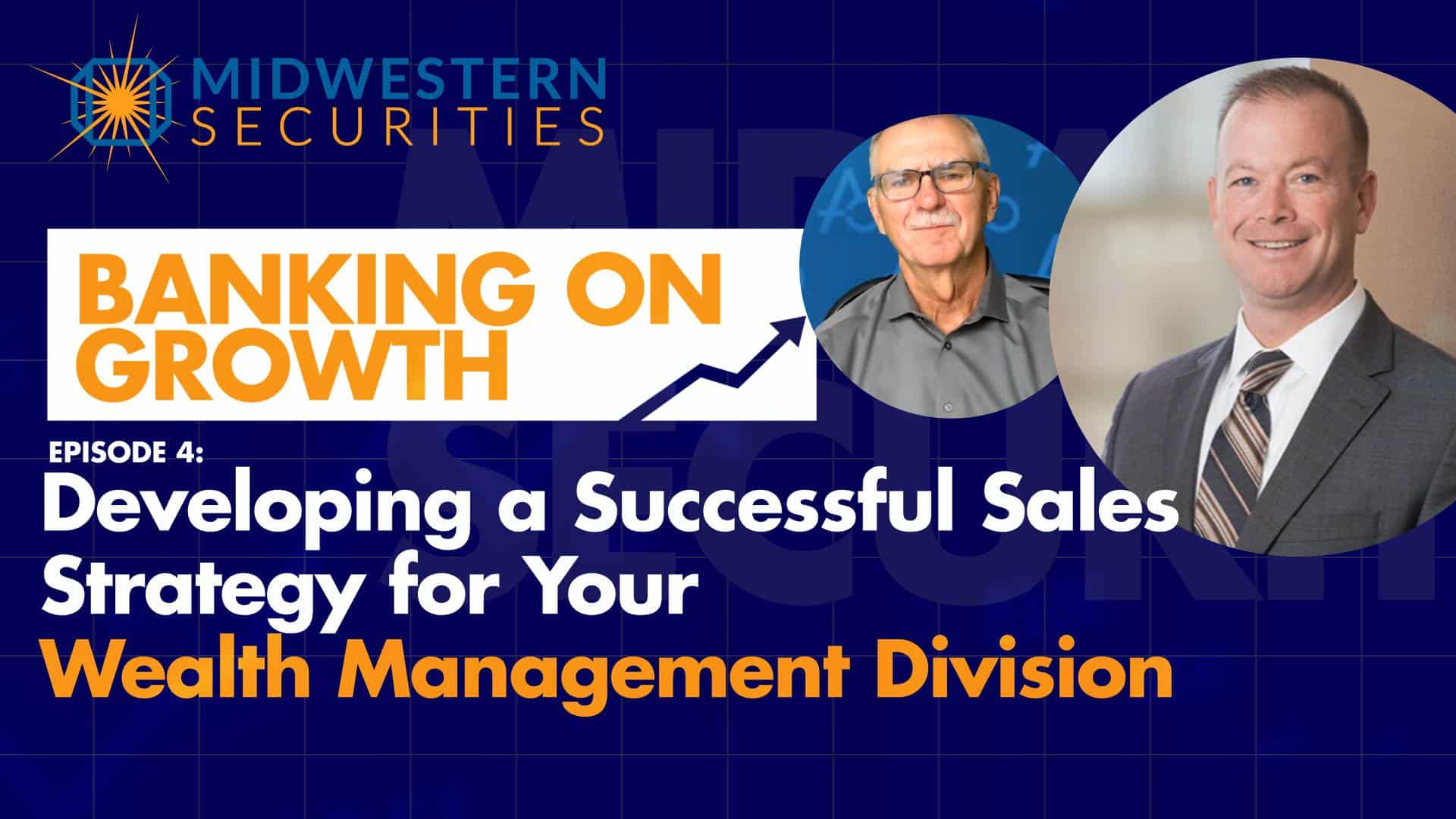 Developing a Successful Sales Strategy for Your Wealth Management Division