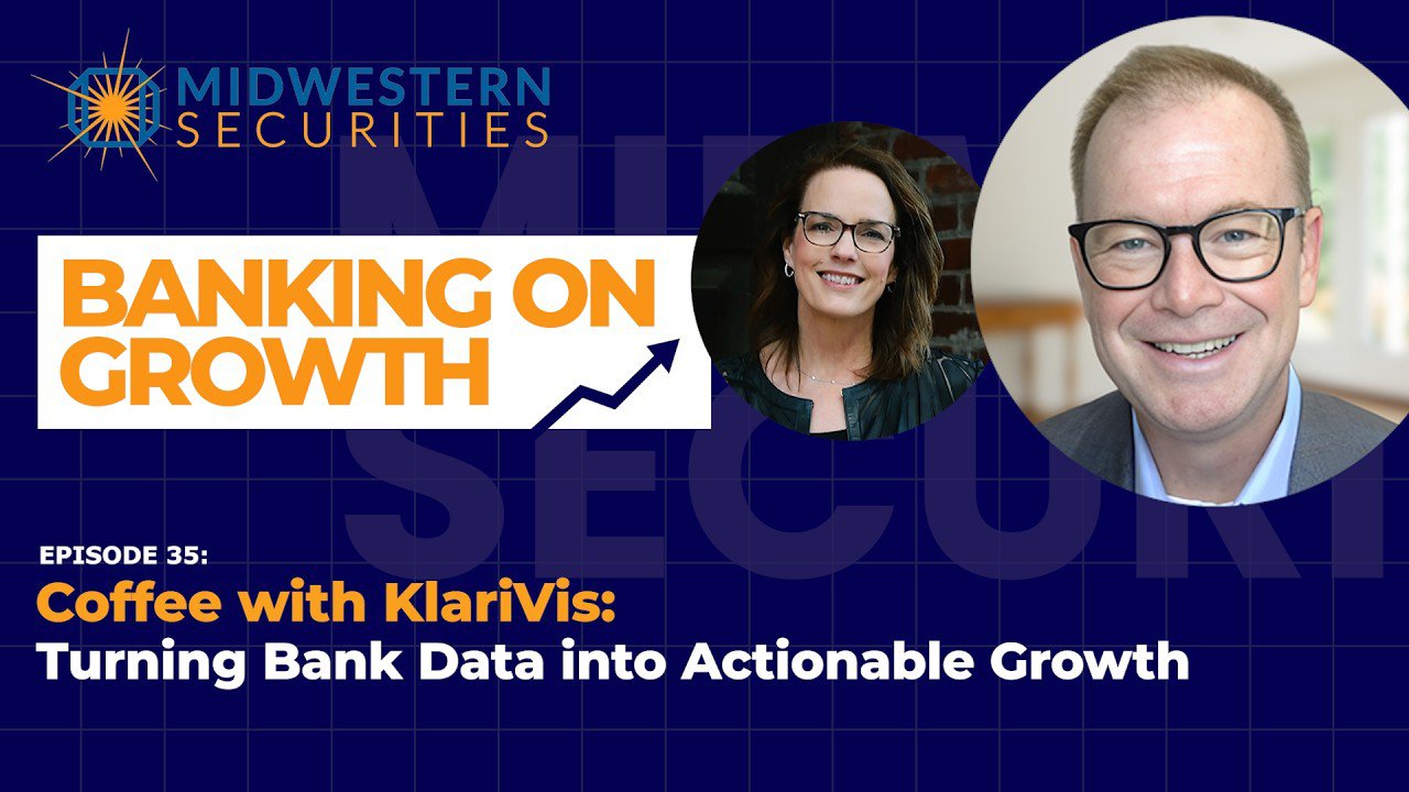 Ep 35 – Banking on Growth: Coffee with KlariVis: Turning Bank Data into Actionable Growth